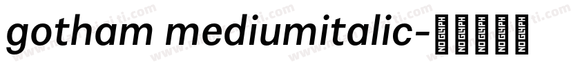 gotham mediumitalic字体转换